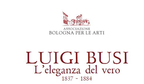 Immobiliare Castelmaggiore partner alla mostra di LUIGI BUSI - L'ELEGANZA DEL VERO